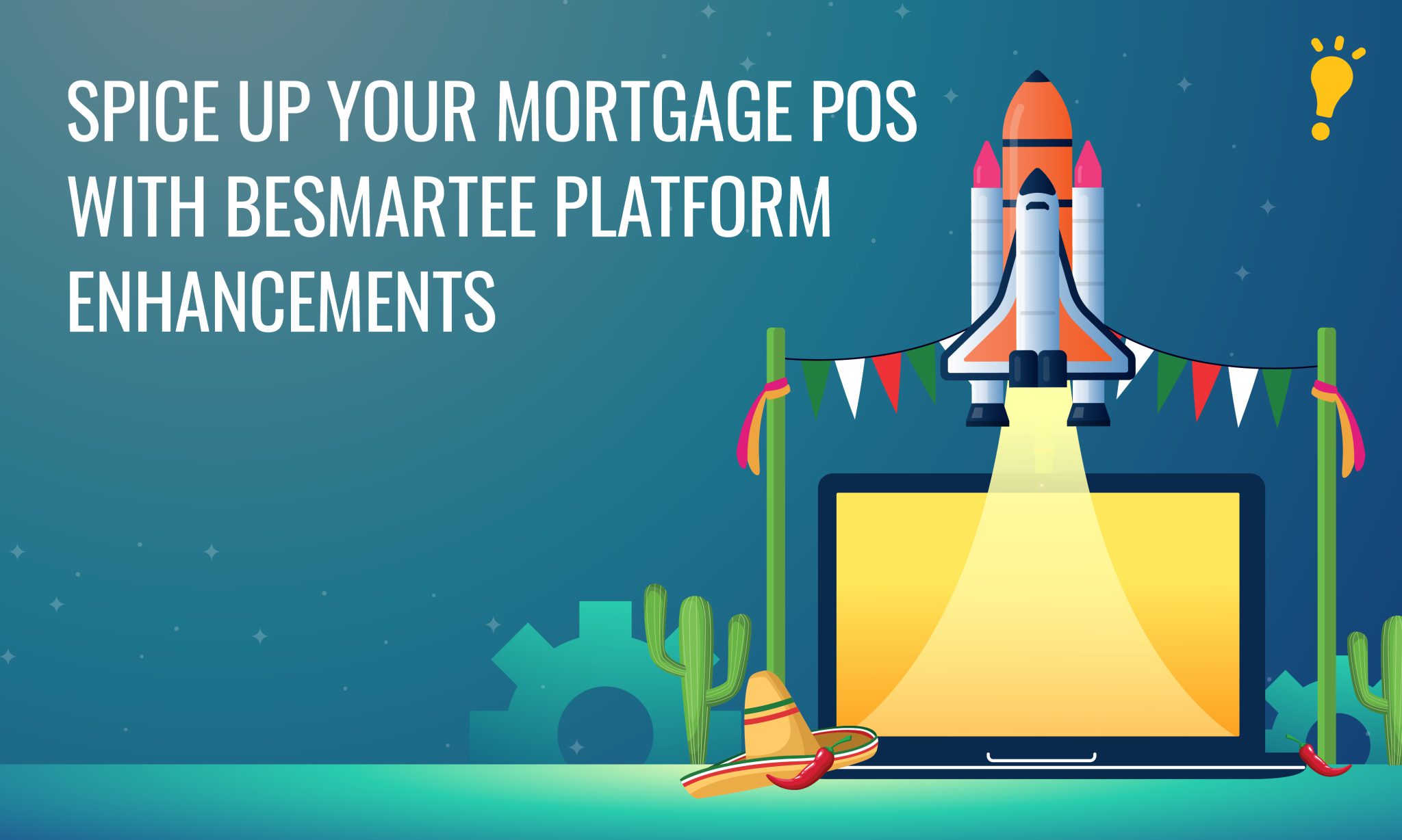 Spice Up Your Mortgage POS With Platform Enhancements - BeSmartee