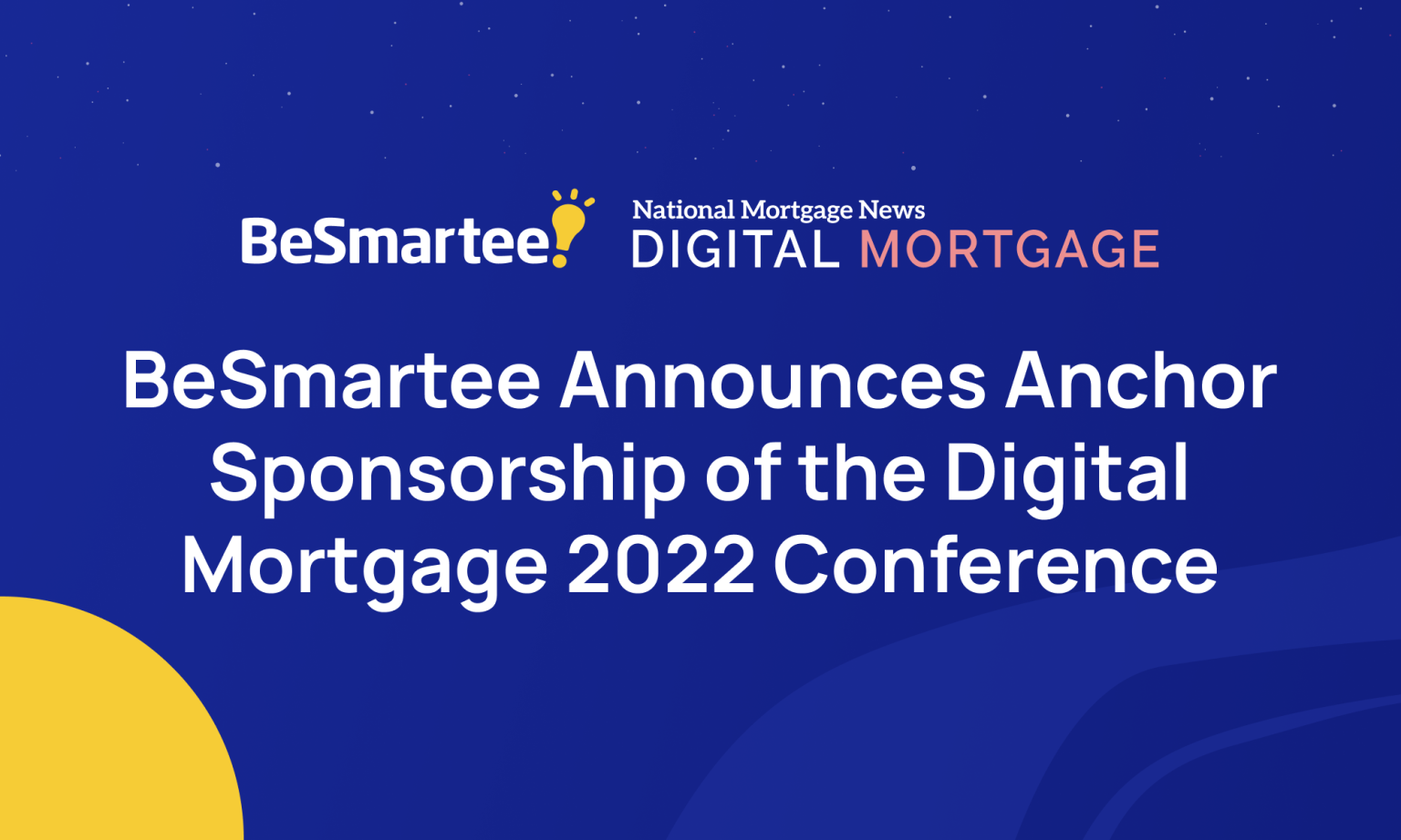 BeSmartee Announces Anchor Sponsorship of the Digital Mortgage 2022